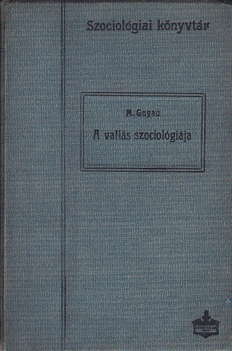 Guyau M. - A valls szociolgija