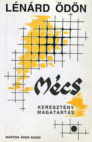 Lénárd Ödön - Mécs - Keresztény magatartás
