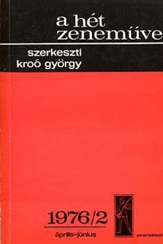 Kro Gyrgy - A ht zenemve: 1976/2 prilis-jnius