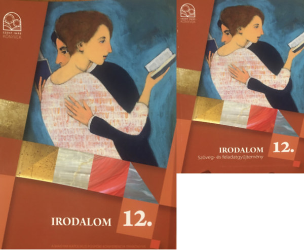 S. P�sztor Judit - Irodalom 12. Tank�nyv + Sz�veg- �s feladatgy�jtem�ny