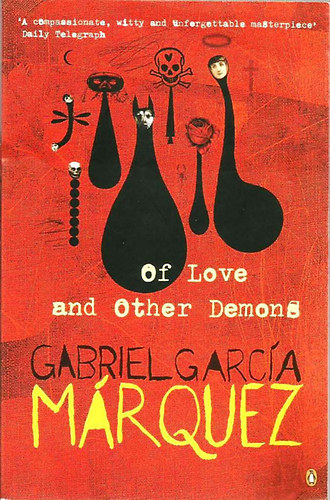 Gabriel Garca Mrquez - Of Love and Other Demons