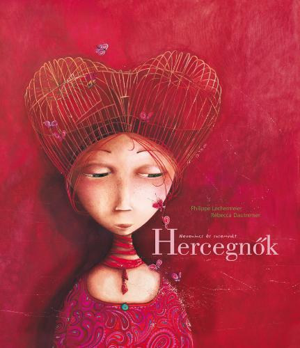 Philippe Lechermeier - Nevenincs �s sosemvolt hercegn�k