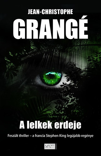 Jean-Christophe Grang� - A lelkek erdeje