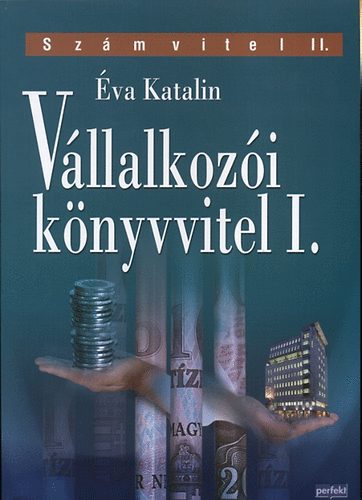 Éva Katalin - Vállalkozói könyvvitel I.