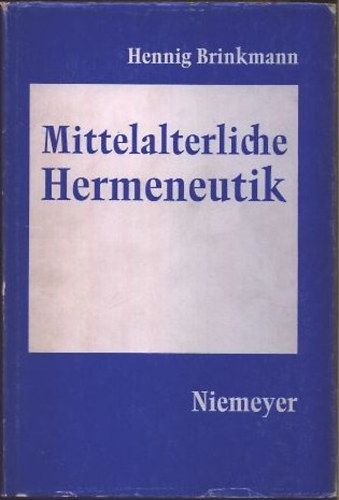 Hennig Brinkmann - Mittelalterliche Hermeneutik