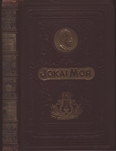 Jókai Mór - Bálványos-vár (Nemzeti kiadás 60. kötet)
