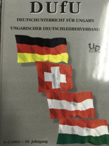 Ismeretlen Szerz� - DUFU: Deutschunterricht d�r Ungarn 1-2/2003 - 18. Jahrgang