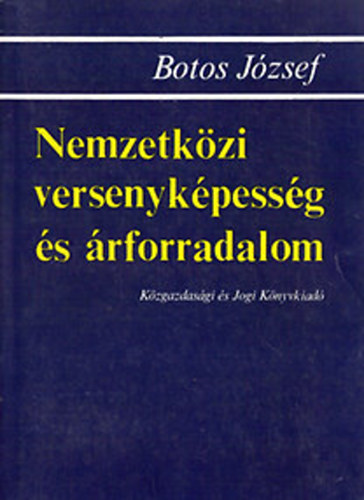 Botos J�zsef - Nemzetk�zi versenyk�pess�g �s �rforradalom