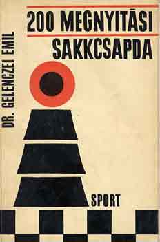 Dr. Gelenczei Emil - 200 megnyitási sakkcsapda