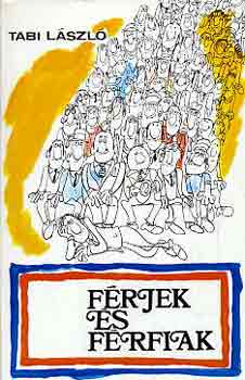 TAbi László - Férjek és férfiak