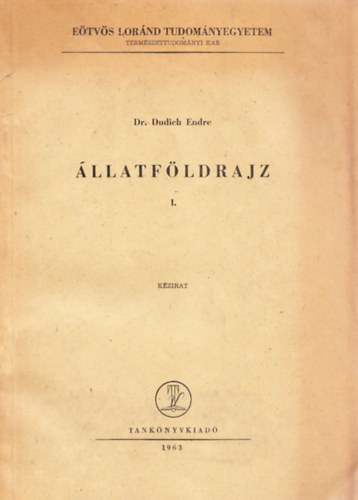 Dudich Endre dr. - llatfldrajz I.