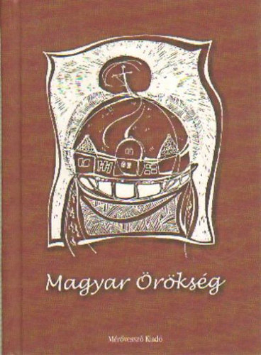 Fromann Richárd, Sipos Gyula szerk. Fekete Gábor - Magyar örökség