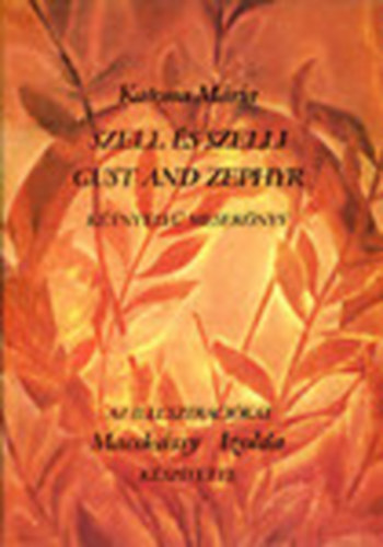 Katona Mria - Szell s Szelli  - Gust and Zephyr (Ktnyelv meseknyv)