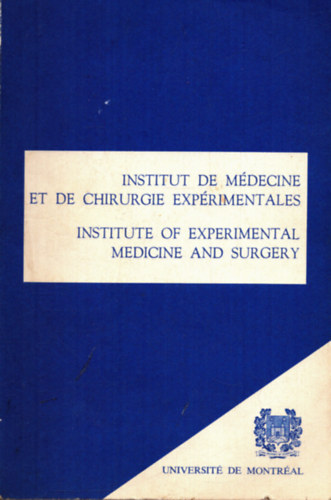 T�bb szerkeszt� - Institut de M�decine et de Chirurgie Exp�rimentales - Institute of experimental medicinek and surgery