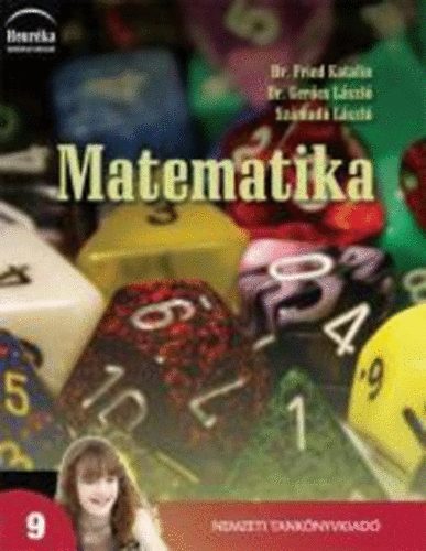 Fried Katalin; Gercs Lszl; Szmad Lszl - Matematika 9. - A kzpiskolk 9. vfolyama szmra