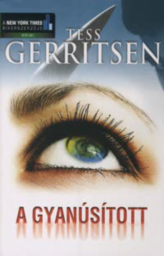 Tess Gerritsen - A gyanstott