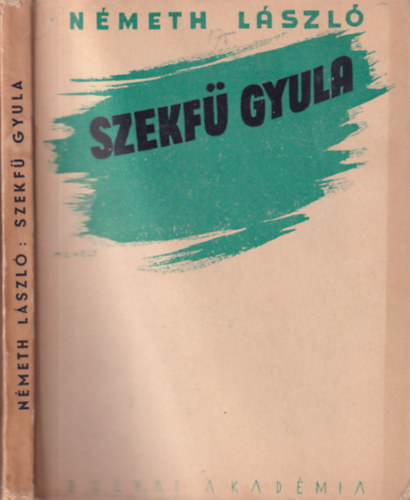 Nmeth Lszl - Szekf Gyula (Bolyai knyvek)