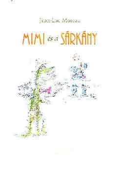 Jean-Luc Moreau - Mimi �s a S�rk�ny