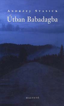 Andrzej Stasiuk - �tban Babadagba