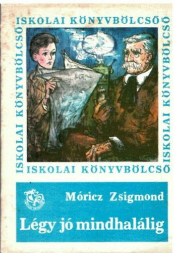 Mricz Zsigmond - Lgy j mindhallig
