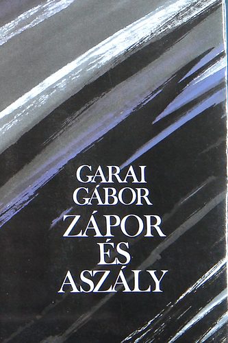 Garai G�bor - Z�por �s asz�ly