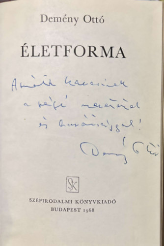 Demény Ottó - Életforma