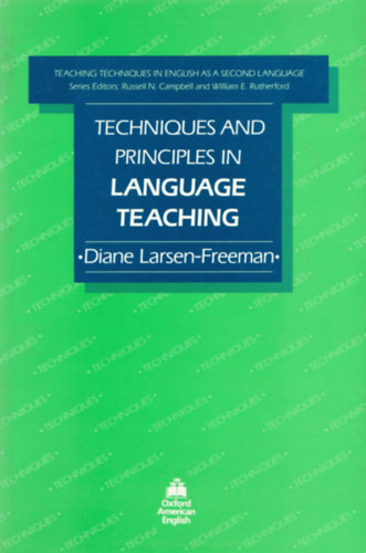 Diane Larsen-Greeman - Techniques and principles in language teaching (A nyelvtan�t�s technik�i �s alapelvei)