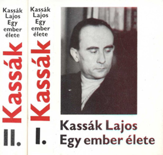 Kass�k Lajos - Egy ember �lete I-II. (V�d�bor�t�s p�ld�ny)
