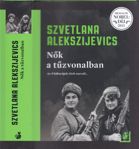 Szvetlana Alekszijevics - Nk a tzvonalban