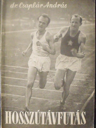 Dr. Csaplár András - Hosszútávfutás