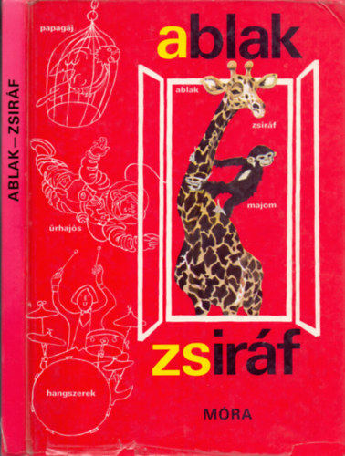 Mérei Ferenc - V. Binét Ágnes - Ablak-Zsiráf - Képes gyermeklexikon
