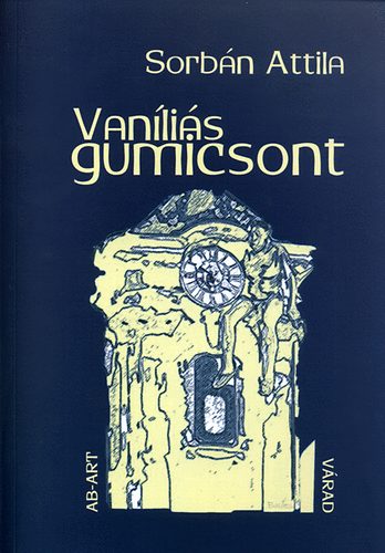 Sorbán Attila - Vaníliás gumicsont