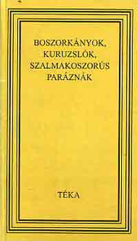 Kiss Andrs  (szerk.) - Boszorknyok, kuruzslk, szalmakoszors parznk (tka)