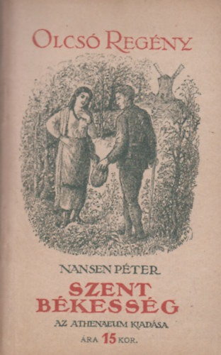 Nansen Pter - Szent bkessg (Olcs Regny 57.)