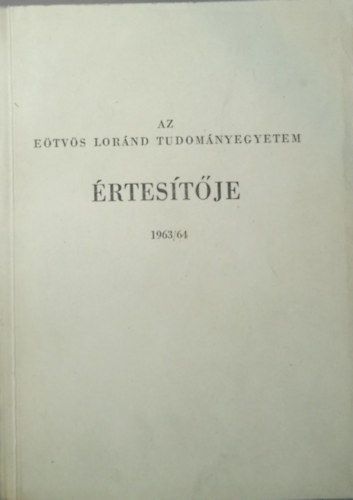 Az Etvs Lornd Tudomnyegyetem rtestje 1963/64