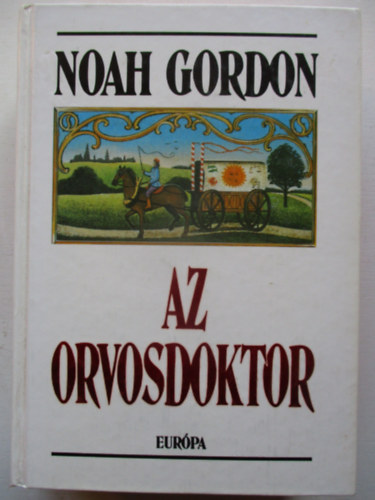 Noah Gordon - Az orvosdoktor
