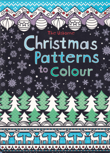 Nayera Everall Kirsteen Rogers - Th Usborne - Christmas Patterns to Colour