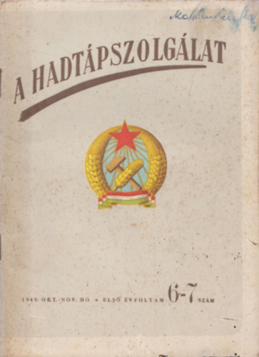 A Hadt�pszolg�lat 1949. okt-nov. h� - els� �vfolyam 6-7. sz�m (katonai foly�irat)