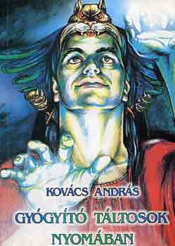 Dr. Kov�cs Andr�s - Gy�gy�t� t�ltosok nyom�ban