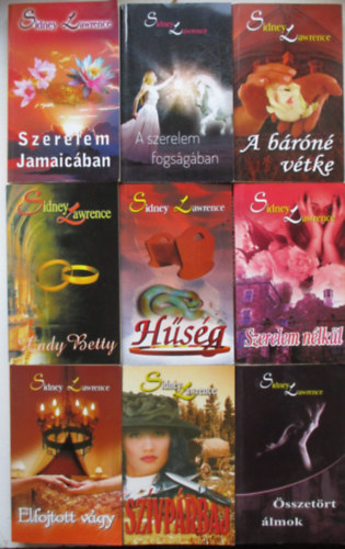 Sindey Lawrence - 9 db Sidney Lawrence k�tet (A szerelem fogs�g�ban, Szerelem Jamaic�ban, H�s�g, A b�r�n� v�tke, Lady Betty, Szerelem n�lk�l, stb...)