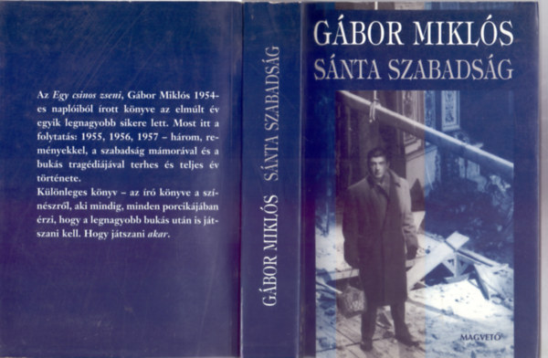 Gábor Miklós - Sánta szabadság (Az "Egy csinos zseni" folytatása)