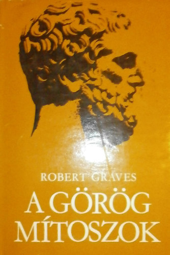 Robert Graves - A g�r�g m�toszok II.