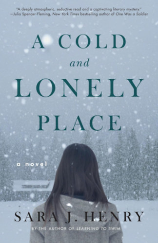 Sara J. Henry - A Cold and Lonely Place: A Novel