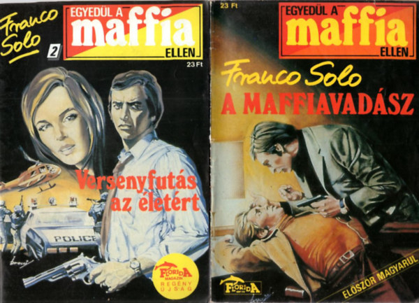 Franco Solo - 2 db Egyedl a maffia ellen: A maffiavadsz + Versenyfuts az letrt