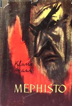 Klaus Mann - Mephisto - Egy karrier regnye