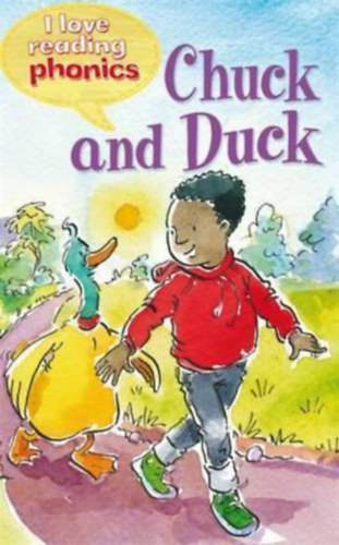 Sam Hay - I Love Reading Phonics Level 2: Chuck and Duck