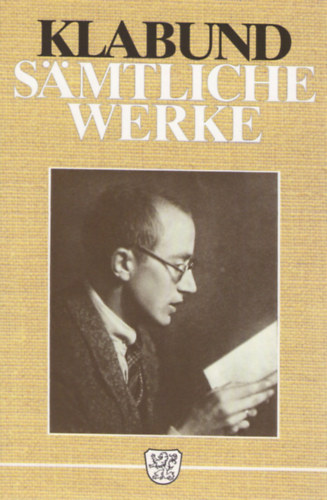 Klabund - Smtliche Werke