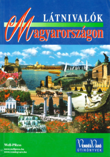 Well-Press Kiadó Kft. - Látnivalók Magyarországon (VendégVáró)