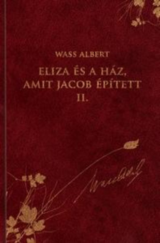 Wass Albert - Eliza �s a h�z, amit Jacob �p�tett II.