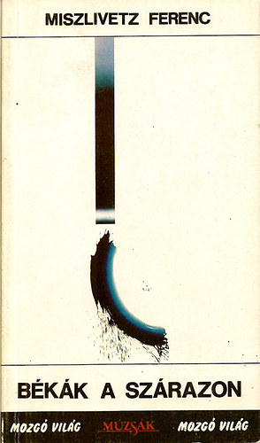 Miszlivetz Ferenc - B�k�k a sz�razon